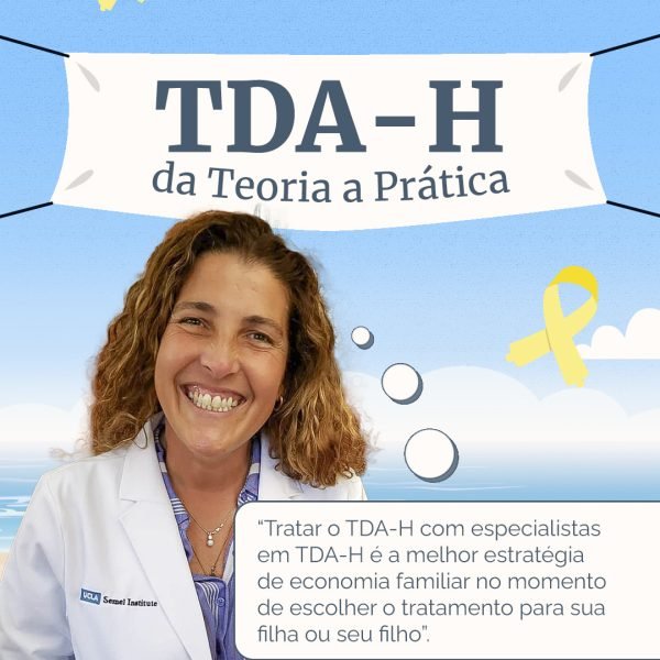 TDA-H da Teoria a Pratica - Tratramento com especialistas